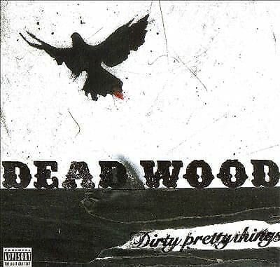 Dirty Pretty Things: Deadwood  DVD Pre-Owned Region 2