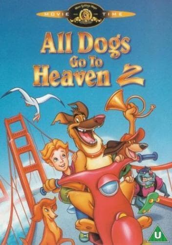 All Dogs Go To Heaven 2 - Charlie’s New Adventure DVD (2003) Paul Sabella Cert Pre-Owned Region 2