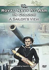 Royal Navy At War In Colour: A Sailor’s View DVD (2007) Roland R. Smith Cert E Pre-Owned Region 2
