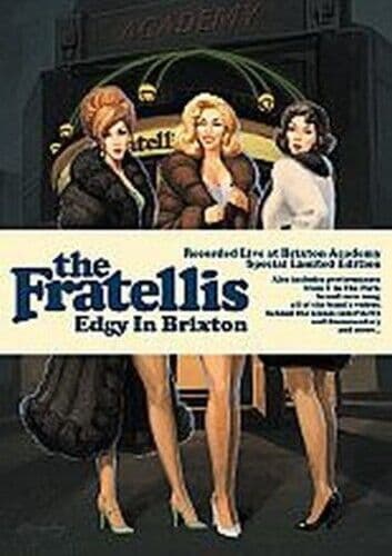 The Fratellis: Edgy In Brixton DVD (2007) The Fratellis Cert E Pre-Owned Region 2