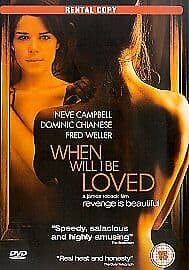 When Will I Be Loved? DVD (2006) Neve Campbell, Toback (DIR) Cert 15 Pre-Owned Region 2