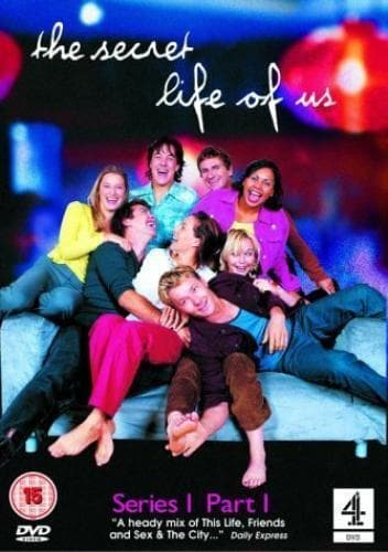 The Secret Life Of Us: Series 1 - Part 1 DVD Cert 15 Pre-Owned Region 2
