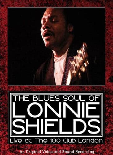 The Blues Soul Of Lonnie Shields: Live At The 100 Club London DVD (2015) Lonnie Pre-Owned Region 2