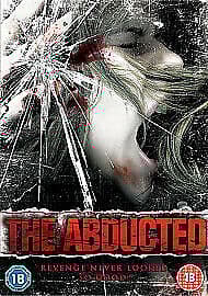 The Abducted DVD (2010) James Ray, Bonnell (DIR) Cert 18 Pre-Owned Region 2