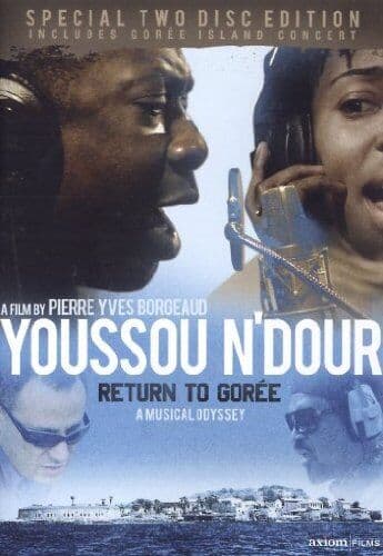 Youssou N’Dour: Return To Goree DVD (2009) Pierre-Yves Borgeaud Cert E 2 Discs Pre-Owned Region 2