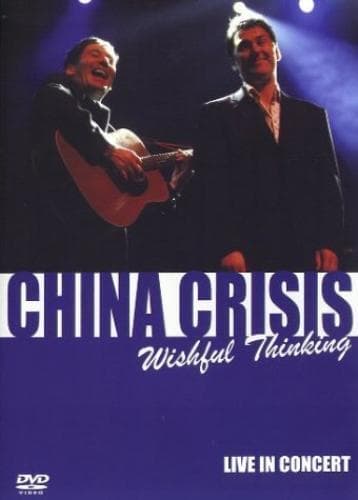 China Crisis: Wishful Thinking DVD (2004) Cert E Pre-Owned Region 2