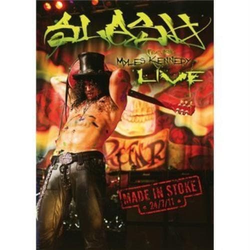 Slash Featuring Myles Kennedy: Made In Stoke 24/07/11 DVD (2016) Slash Cert E Pre-Owned Region 2