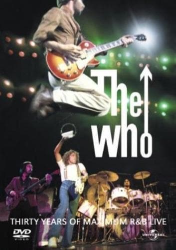 The Who: 30 Years Of Maximum R ‘N’ B Live DVD (2003) The Who Cert 15 Pre-Owned Region 2