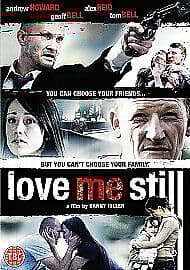 Love Me Still DVD (2010) Andrew Howard, Hiller (DIR) Cert 18 Pre-Owned Region 2
