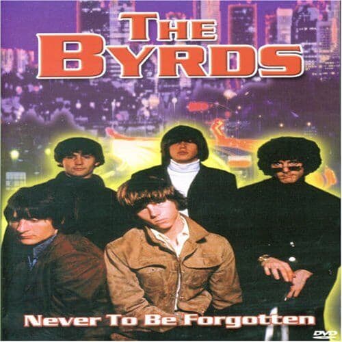 Byrds-Never To Be Forgotten DVD Pre-Owned Region 2