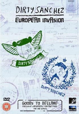 Dirty Sanchez: Series 3 - European Invasion - Goods To Declare DVD (2006) Cert Pre-Owned Region 2