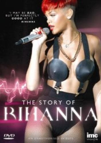 Rihanna: The Story Of Rihanna DVD (2011) Rihanna Cert E Pre-Owned Region 2