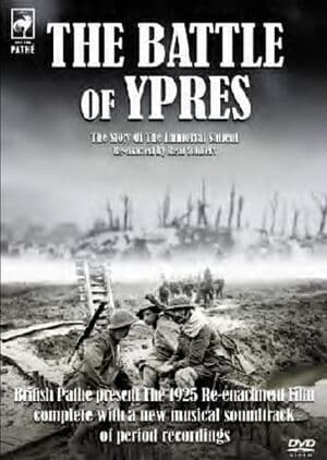 The Battle of Ypres - The Pathe Collection DVD (2017) Cert E Region 2