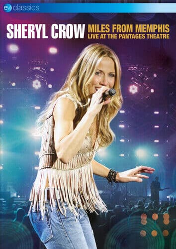 Sheryl Crow: Miles from Memphis - Live at the Pantages Theatre DVD (2017) Region 2
