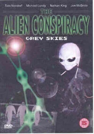 The Alien Conspiracy - Grey Skies DVD (2003) Cert 15 Region 2