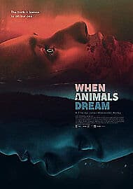 When Animals Dream DVD (2016) Sonia Suhl, Arnby (DIR) Cert 15 Region 2