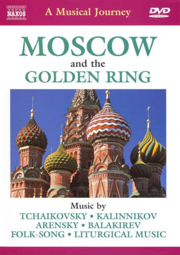 A Musical Journey: Moscow and the Golden Ring DVD (2004) Cert E Region 2