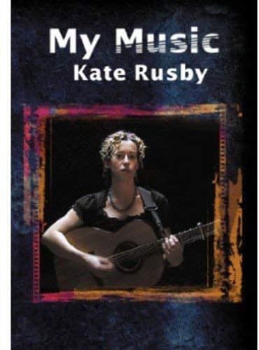 Kate Rusby: My Music DVD (2019) Kate Rusby Cert E Region 2