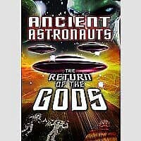 Ancient Astronauts: The Return of the Gods DVD (2015) Cert E Region 2
