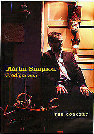 Martin Simpson: Prodigal Son - The ConCert DVD (2009) Martin Simpson Cert E Region 2