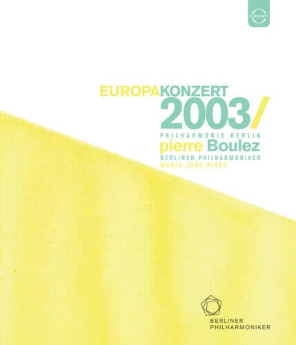 Europa Konzert 2003 DVD (2015) Pierre Boulez Cert E Region 2