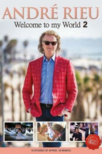 Andr? Rieu: Welcome to My World 2 DVD (2019) Andr? Rieu Cert TBC 3 Discs Region 2
