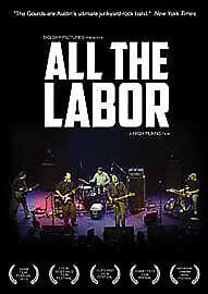 All the Labor: The Story of the Gourds DVD (2014) The Gourds Cert E Region 2