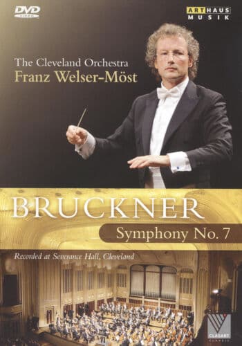 Bruckner: Symphony No.7 - Cleveland Orchestra (Welser-Most) DVD (2009) Franz Region 2