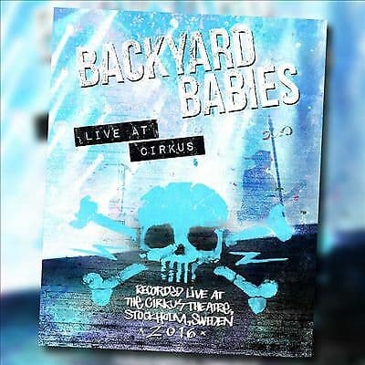 Backyard Babies: Live at Cirkus DVD (2017) Backyard Babies Cert E Region 2