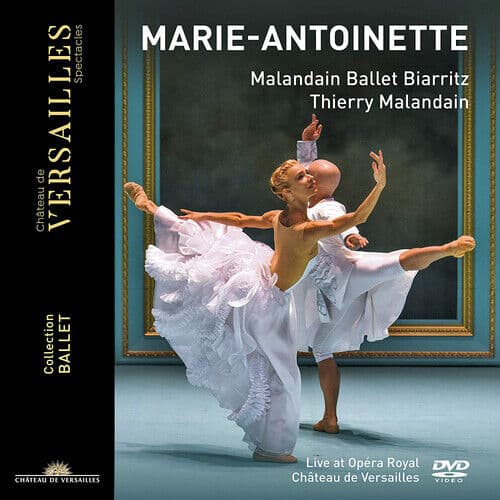 Marie Antoinette: Malandain Ballet DVD (2019) M?lanie Levy-Thi?baut Cert E Region 2