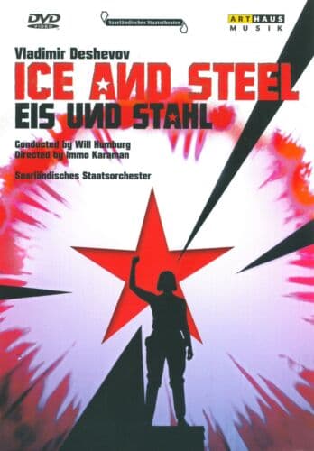 Ice and Steel: Saarlandisches Staatstheater (Humburg) DVD (2008) Cert E Region 2