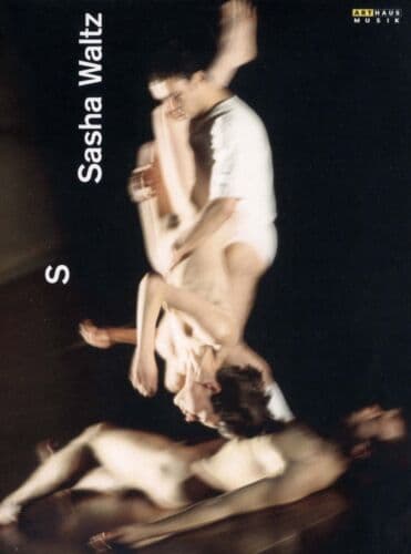 Sasha Waltz: S DVD (2012) Sascha Waltz Cert E Region 2
