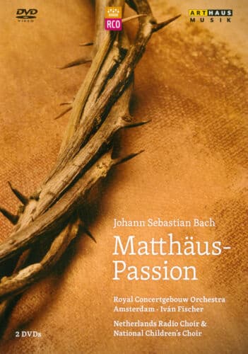 Bach: Matthaus Passion (Fischer) DVD (2013) Iv?n Fischer Cert E Region 2