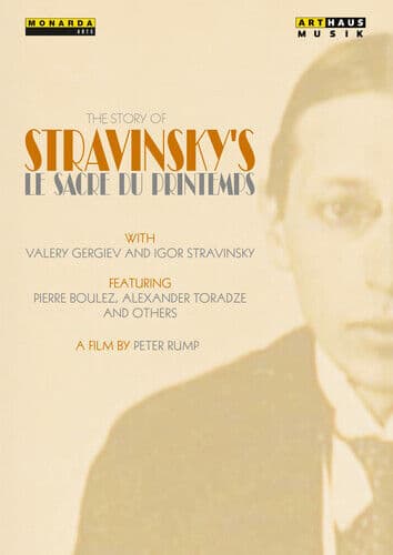 The Story of Stravinsky’s Le Sacre Du Printemps DVD (2016) Peter Rump Cert E Region 2
