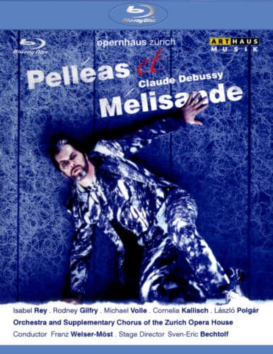 Pell?as Et Melisande: Zurich Opera House (Welser-M?st) DVD (2012) Franz Region 2