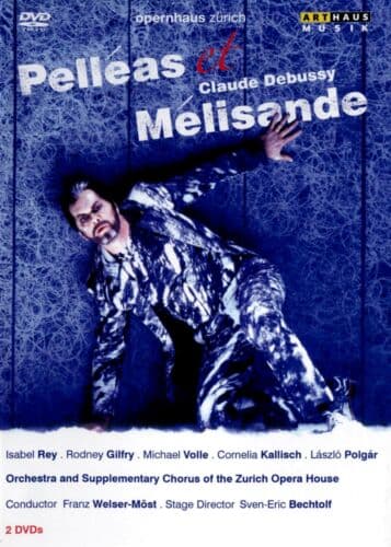 Pell?as Et Melisande: Zurich Opera House (Welser-M?st) DVD (2012) Franz Region 2