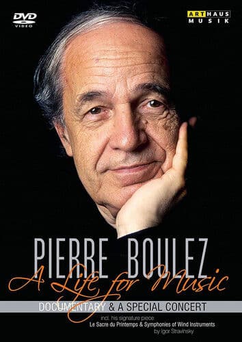 Pierre Boulez: A Life for Music DVD (2018) Reiner E. Moritz Cert E 2 Discs Region 2