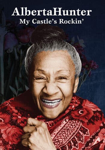 Alberta Hunter: My Castle’s Rockin’ DVD (2020) Stuart A. Goldman Cert E Region 2