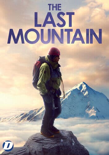 The Last Mountain DVD (2022) Christopher Terrill Cert E Region 2