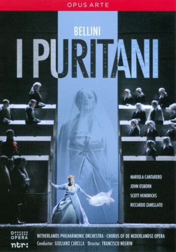 I Puritani: De Nederlandse Opera (Carella) DVD (2012) Francisco Negrin Cert E Region 2