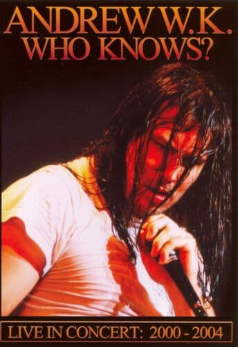 Andrew WK: Who Knows? DVD Cert E Region 2