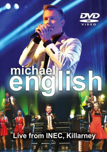 Michael English: Live from INEC, Killarney DVD (2017) Michael English Cert TBC Region 2