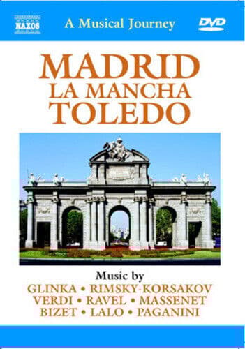 A Musical Journey: Madrid, La Mancha, Toledo DVD (2004) Cert E Region 2