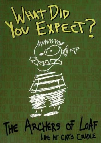 The Archers of Loaf: What Did You Expect? - Live at Cat’s Cradle DVD (2013) Region 2
