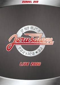 Jerusalem - Live 2006 - In His Majestys Service (MusicDVD)