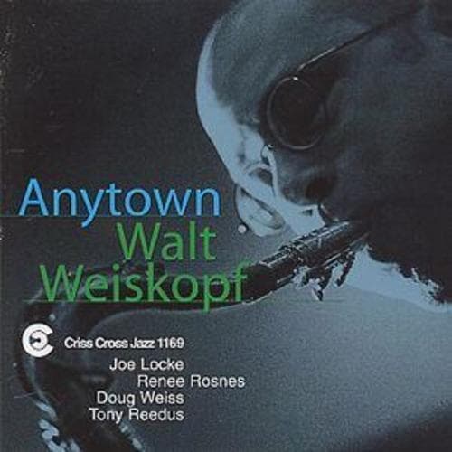 Walt Weiskopf Quintet : Anytown CD (1999)