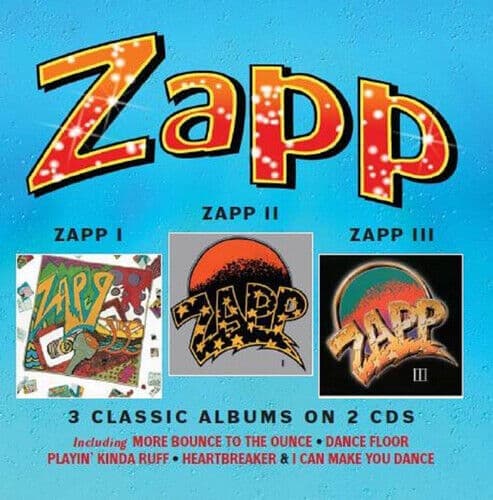 Zapp : Zapp I/Zapp II/Zapp III: 3 Classic Albums On 2 CD’s CD 2 discs (2016)