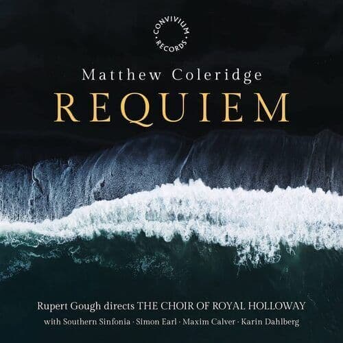 Matthew Coleridge : Matthew Coleridge: Requiem CD (2023)