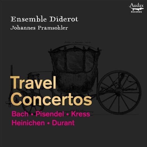 Johann Sebastian Bach : Bach/Pisendel/Kress/Heinichen/Durant: Travel Concertos