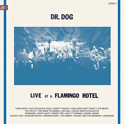 Dr. Dog : Live at a Flamingo Hotel CD 12″ Album 2 discs (2015)